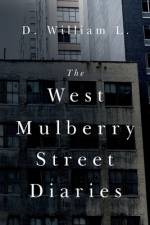 The West Mulberry Street Diaries af D William
