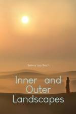 Inner and Outer Landscapes af Selma Lea Bach