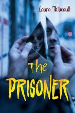 The Prisoner af Laura Thibeault