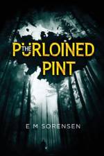 The Purloined Pint af E M Sorensen