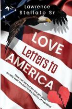 Love Letters to America af Lawrence Stellato