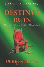 Destiny's Ruin af Philip S Davies