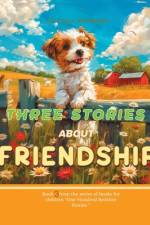 Three Stories About Friendship af Viktoriia Harwood
