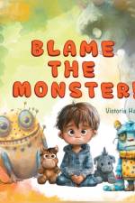 Blame the Monster af Viktoriia Harwood