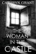 The Woman In the Castle af Cathryn Grant