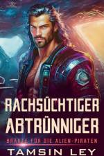 Rachsüchtiger Abtrünniger af Tamsin Ley