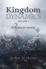 Kingdom Dynamics - Volume 1 af Ron M. Horner