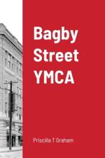 Bagby Street YMCA af Priscilla T Graham