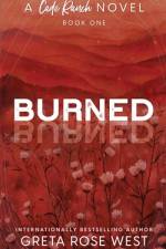Burned - a Cade Ranch Special Edition (Book One) af Greta Rose West