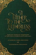 A Father to the Fatherless af Carrie Christopher