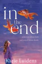 In the End af Karie Luidens