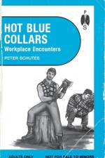 Hot Blue Collars af Peter Schutes