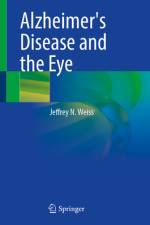 Alzheimer's Disease and the Eye af Jeffrey N Weiss