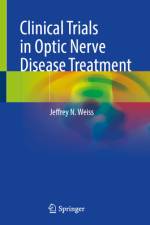 Clinical Trials in Optic Nerve Disease Treatment af Jeffrey N Weiss