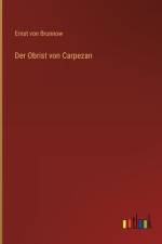 Der Obrist von Carpezan af Ernst Von Brunnow