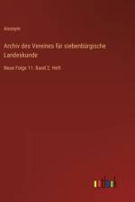 Archiv des Vereines für siebenbürgische Landeskunde
