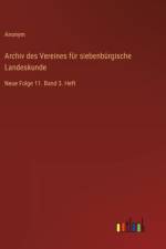 Archiv des Vereines für siebenbürgische Landeskunde