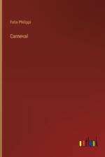 Carneval af Felix Philippi