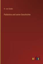 Palästina und seine Geschichte af H Von Soden