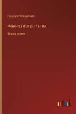 Mémoires d'un journaliste af Hippolyte Villemessant