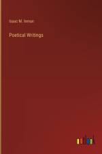 Poetical Writings af Isaac M. Inman