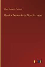 Chemical Examination of Alcoholic Liquors