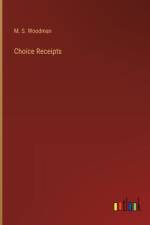 Choice Receipts af M S Woodman