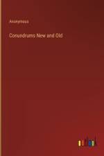 Conundrums New and Old