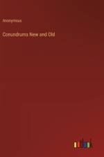 Conundrums New and Old