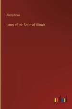 Laws of the State of Illinois