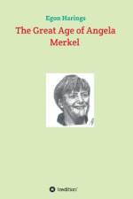 The Great Age of Angela Merkel af Egon Harings