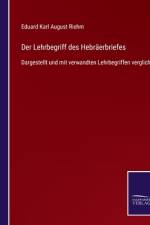 Der Lehrbegriff des Hebräerbriefes af Eduard Karl August Riehm