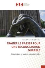 Comment traité le passé pour une réconciliation durable? af Bernard Anoumo Dodji Bokodjin