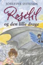 Roselil og den lille drage af Josefine Ottesen