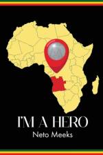 I'm A Hero af Neto Meeks