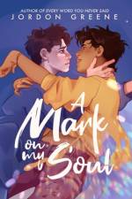 A Mark on My Soul af Jordon Greene