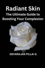 Radiant Skin af Devarajan Pillai G