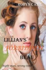 Lillian's Forbidden Beau af Robyn C Rye