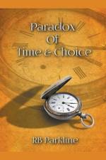 Paradox Of Time & Choice af Rb Parkline