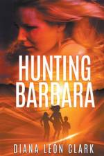 Hunting Barbara af Diana Leon Clark