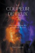 Le coupeur de feu af Yves GuÃ©chi