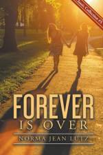 Forever is Over af Norma Jean Lutz