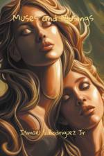 Muses and Musings af Ismael S Rodriguez