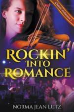 Rockin' Into Romance af Norma Jean Lutz