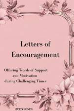 Letters of Encouragement af Hatty Jones