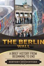 The Berlin Wall af History Encounters