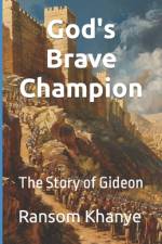 God's Brave Champion af Ransom Khanye