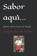 Sabor aquì... af Magalis Ruiz de Armas