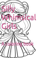 Silly Whimsical Girls af Christin Borge