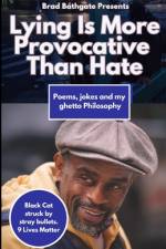 Lying Is More Provocative That Hate af Brad Bathgate